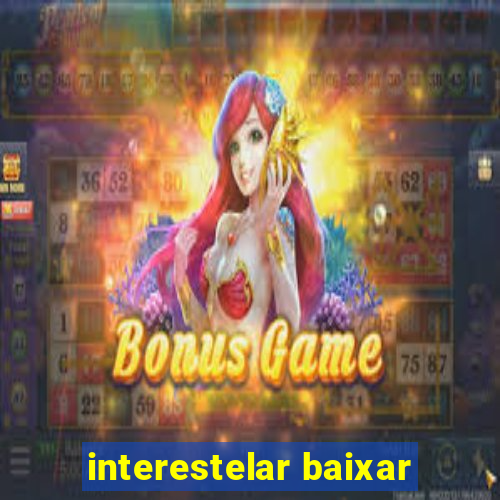 interestelar baixar